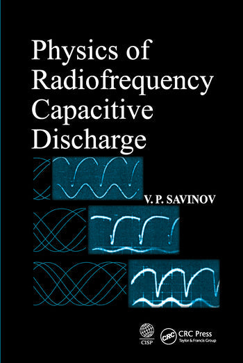 Physics of Radiofrequency Capacitive Discharge