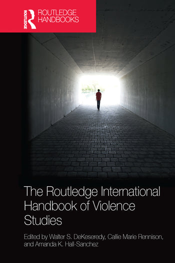 Routledge International Handbook of Violence Studies