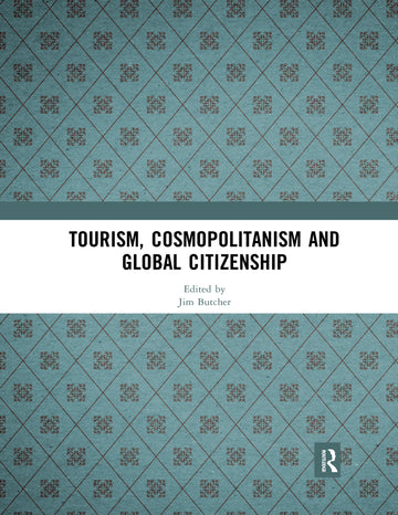 Tourism, Cosmopolitanism and Global Citizenship