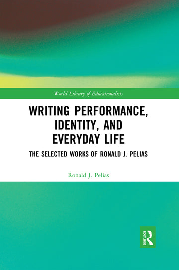 Writing Performance, Identity, and Everyday Life - Paperback / softback