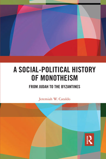Social-Political History of Monotheism