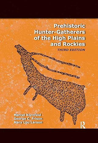 Prehistoric Hunter-Gatherers of the High Plains and Rockies - Paperback / softback