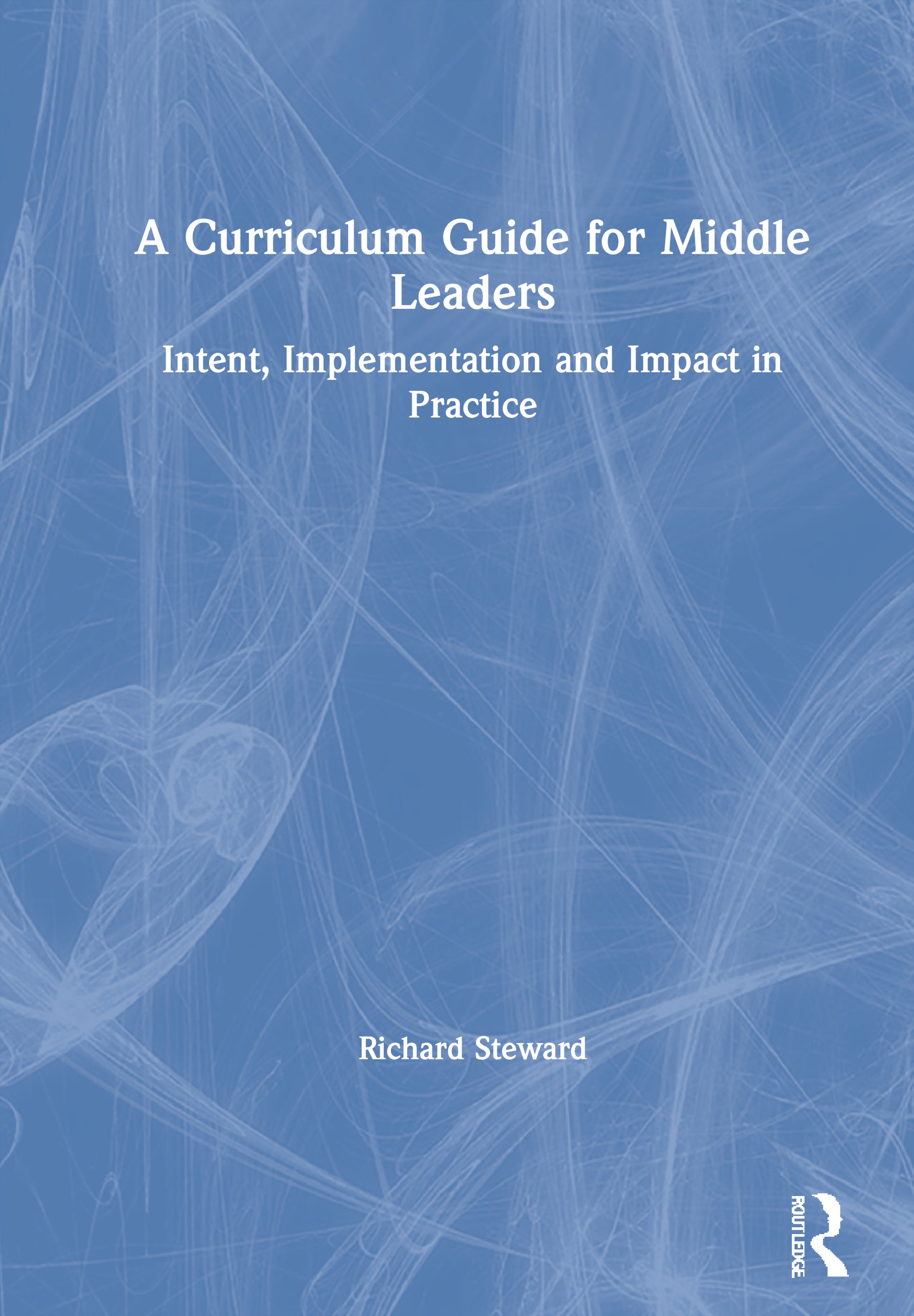 Curriculum Guide for Middle Leaders