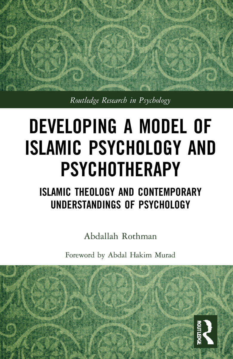 Developing a Model of Islamic Psychology and Psychotherapy