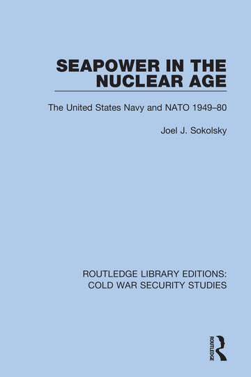 Seapower in the Nuclear Age - Paperback / softback