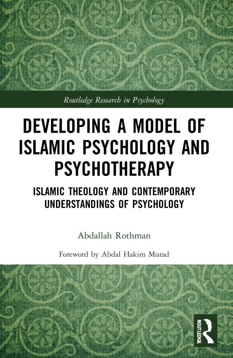 Developing a Model of Islamic Psychology and Psychotherapy