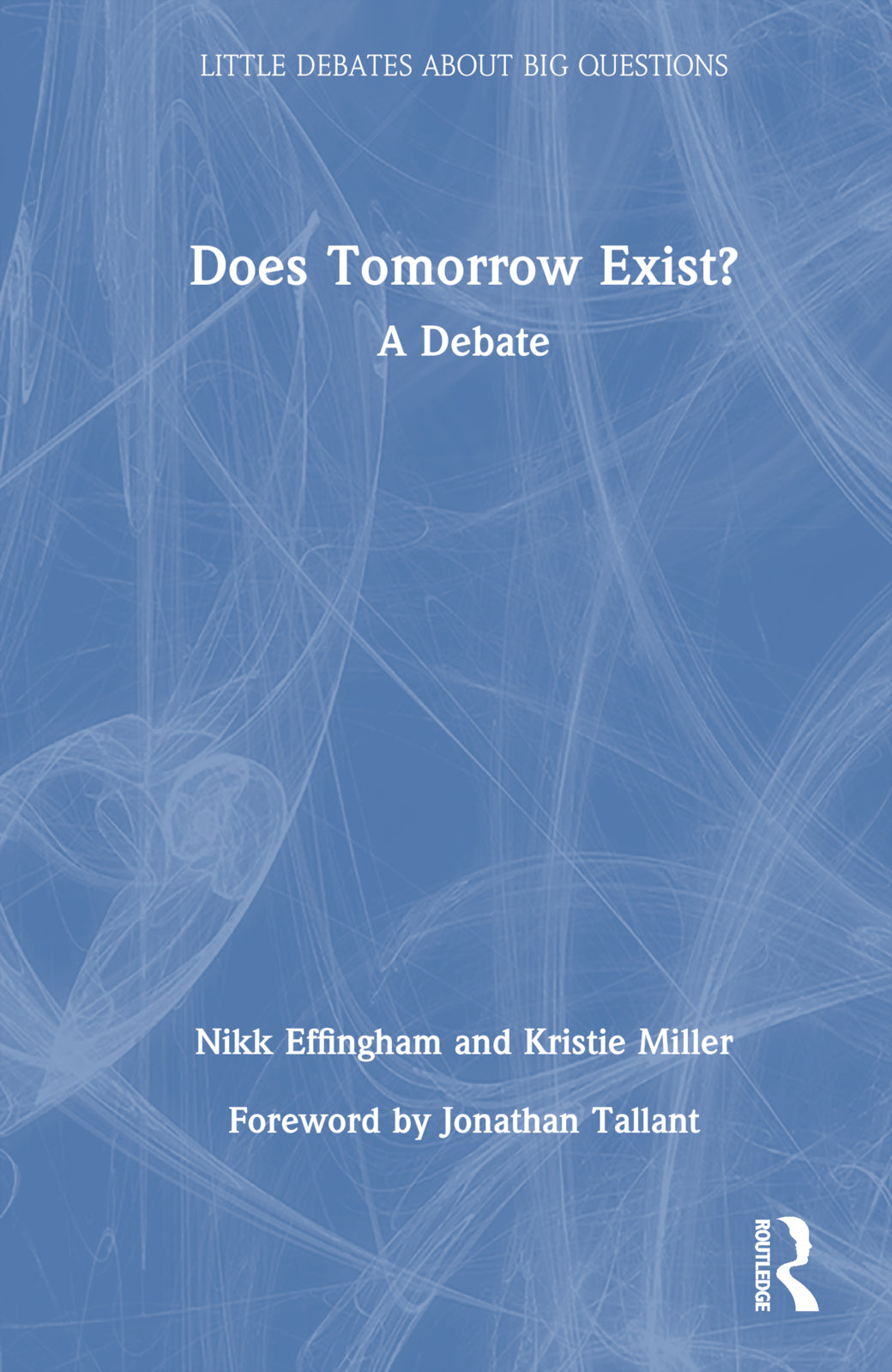 Does Tomorrow Exist?