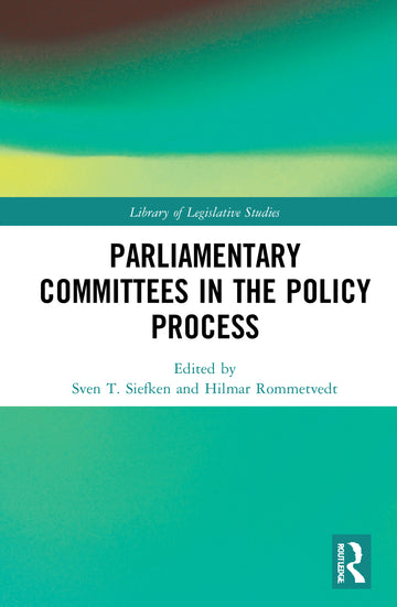 Parliamentary Committees in the Policy Process