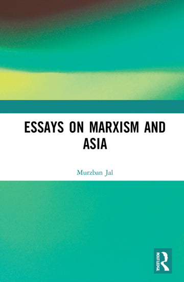 Essays on Marxism and Asia