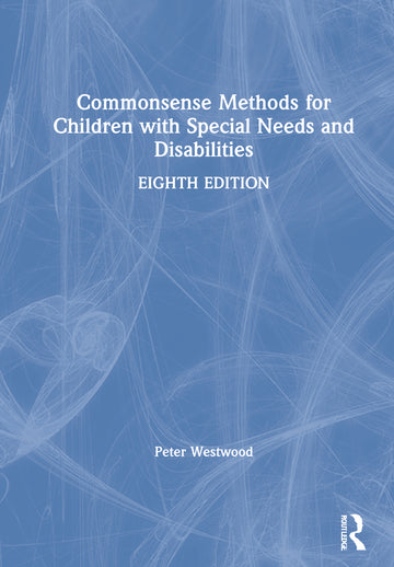 Commonsense Methods for Children with Special Needs and Disabilities