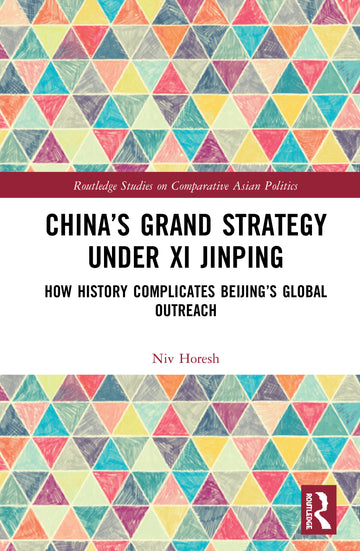 China’s Grand Strategy Under Xi Jinping