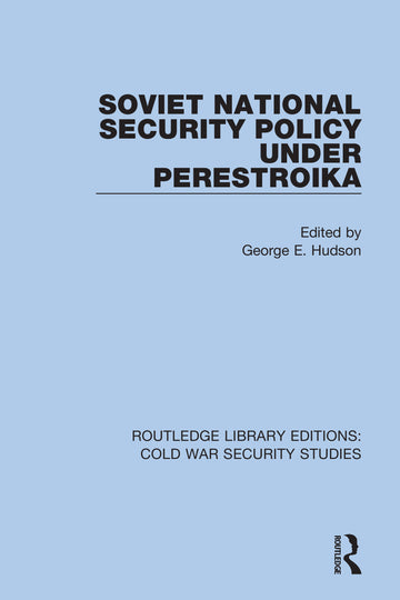 Soviet National Security Policy Under Perestroika - Paperback / softback