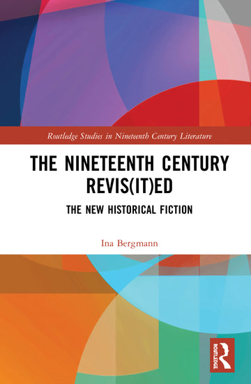 Nineteenth Century Revis(it)ed