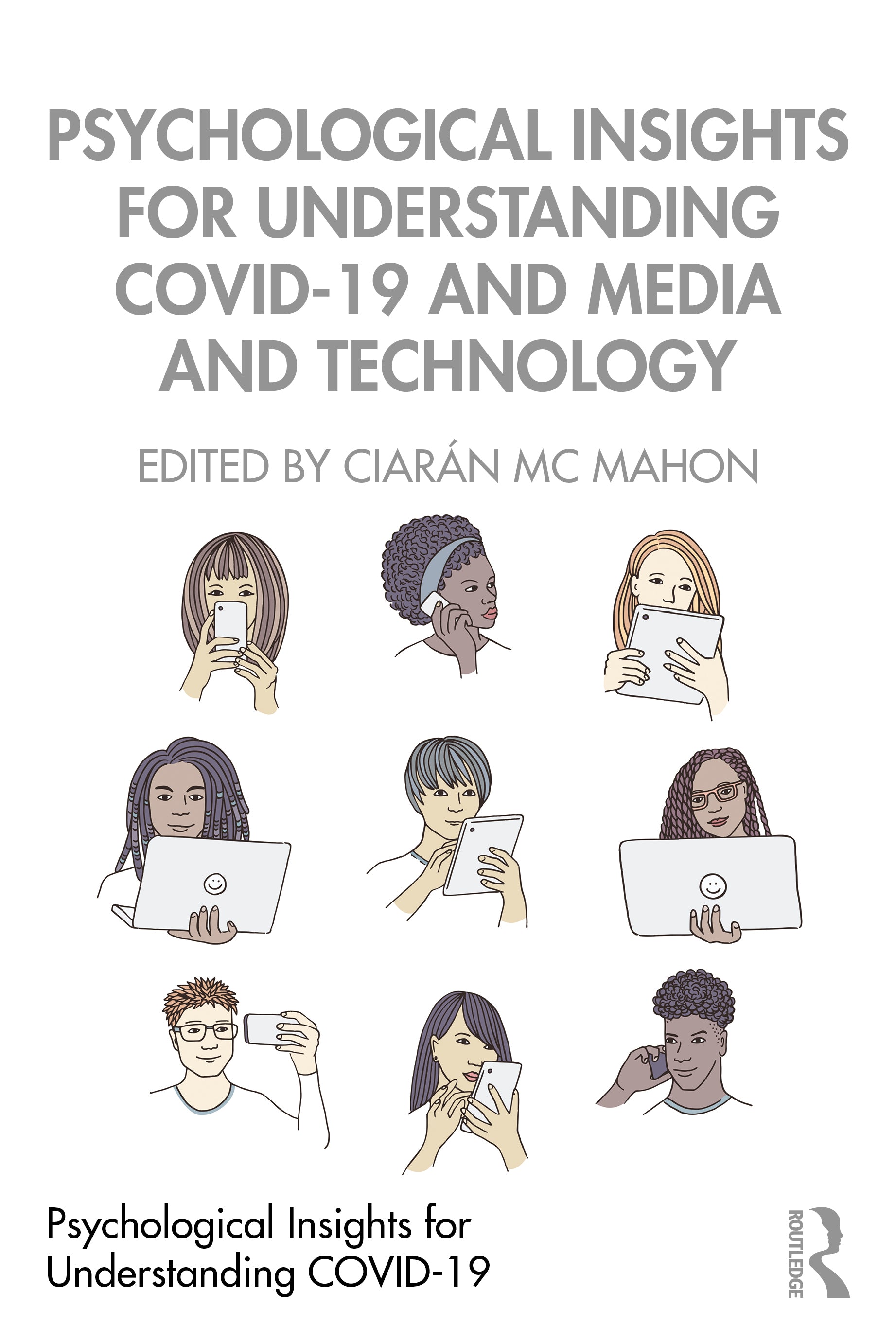 Psychological Insights for Understanding COVID-19 and Media and Technology
