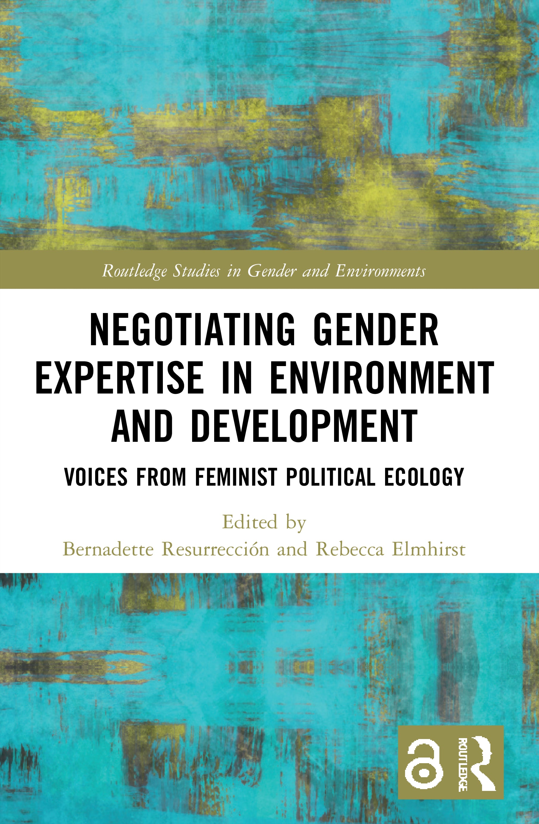 Negotiating Gender Expertise in Environment and Development
