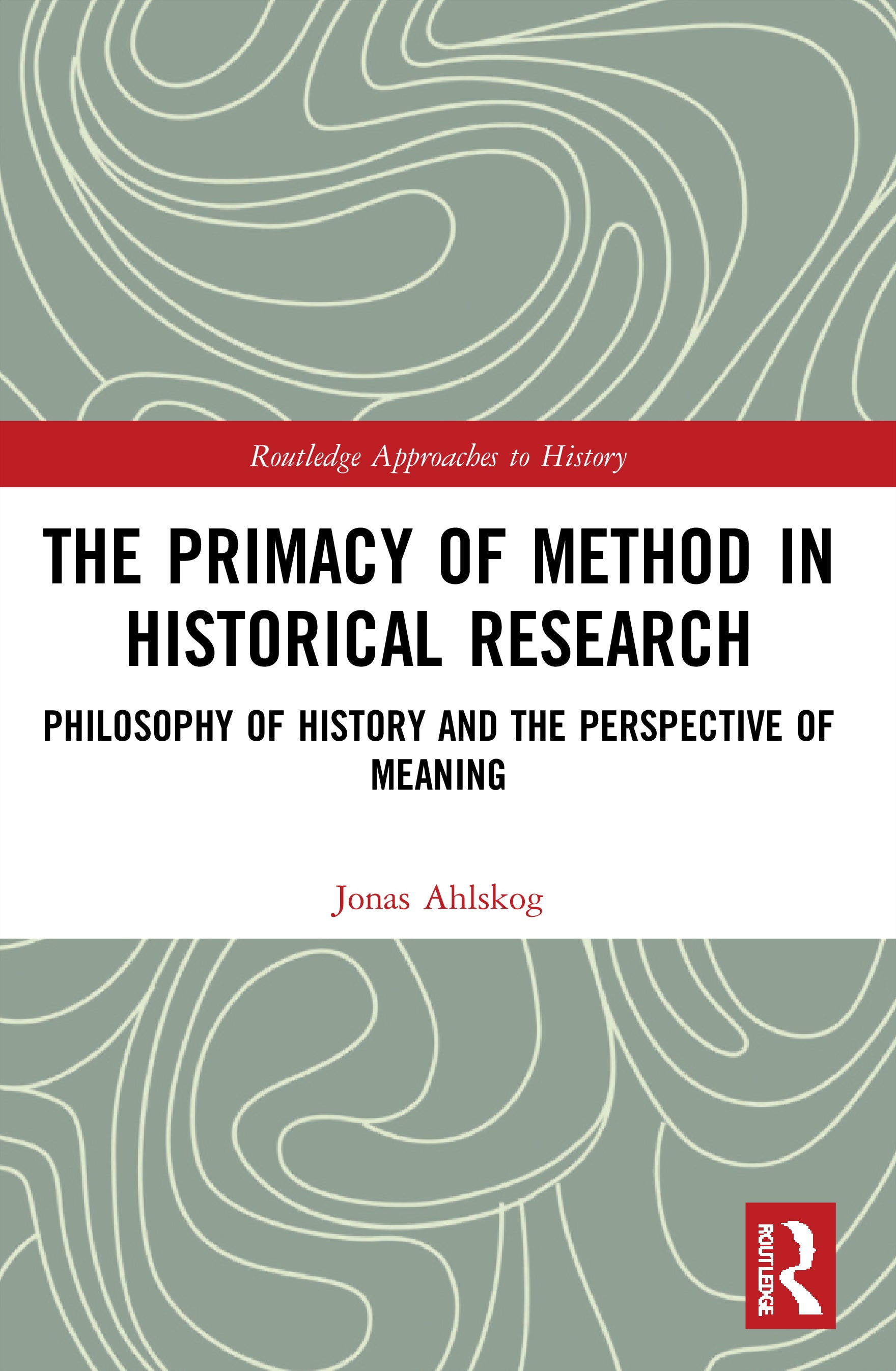 Primacy of Method in Historical Research