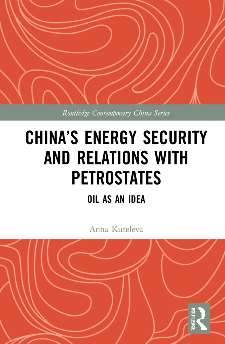 China’s Energy Security and Relations With Petrostates