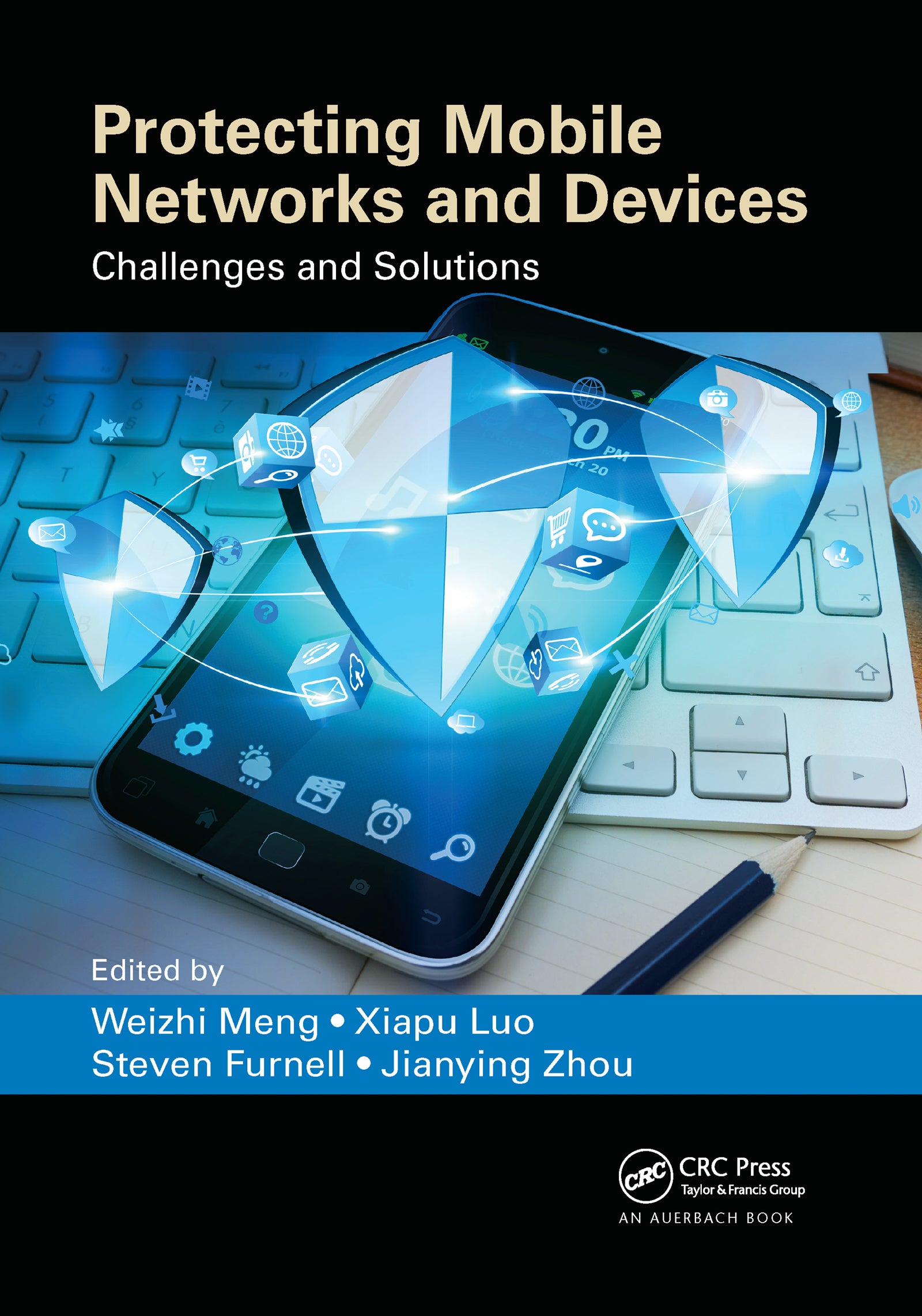 Protecting Mobile Networks and Devices