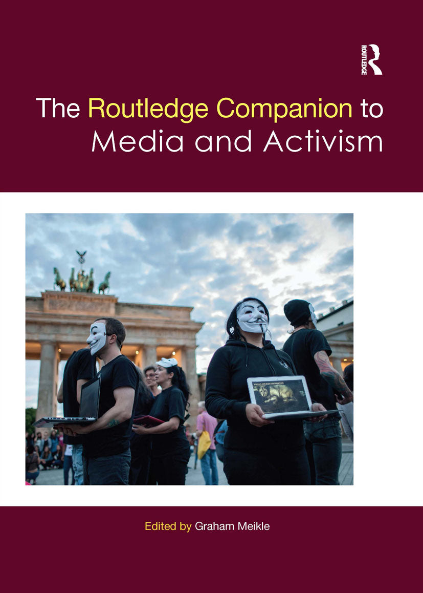 Routledge Companion to Media and Activism