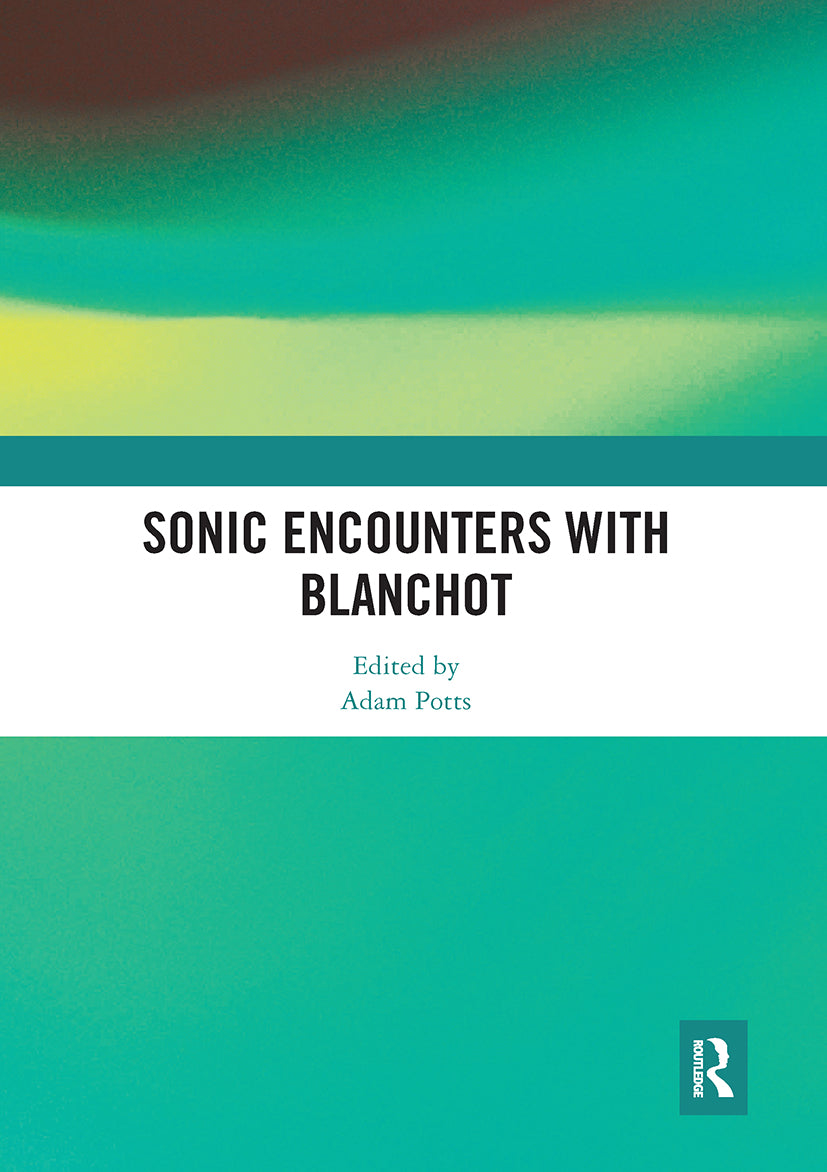 Sonic Encounters with Blanchot