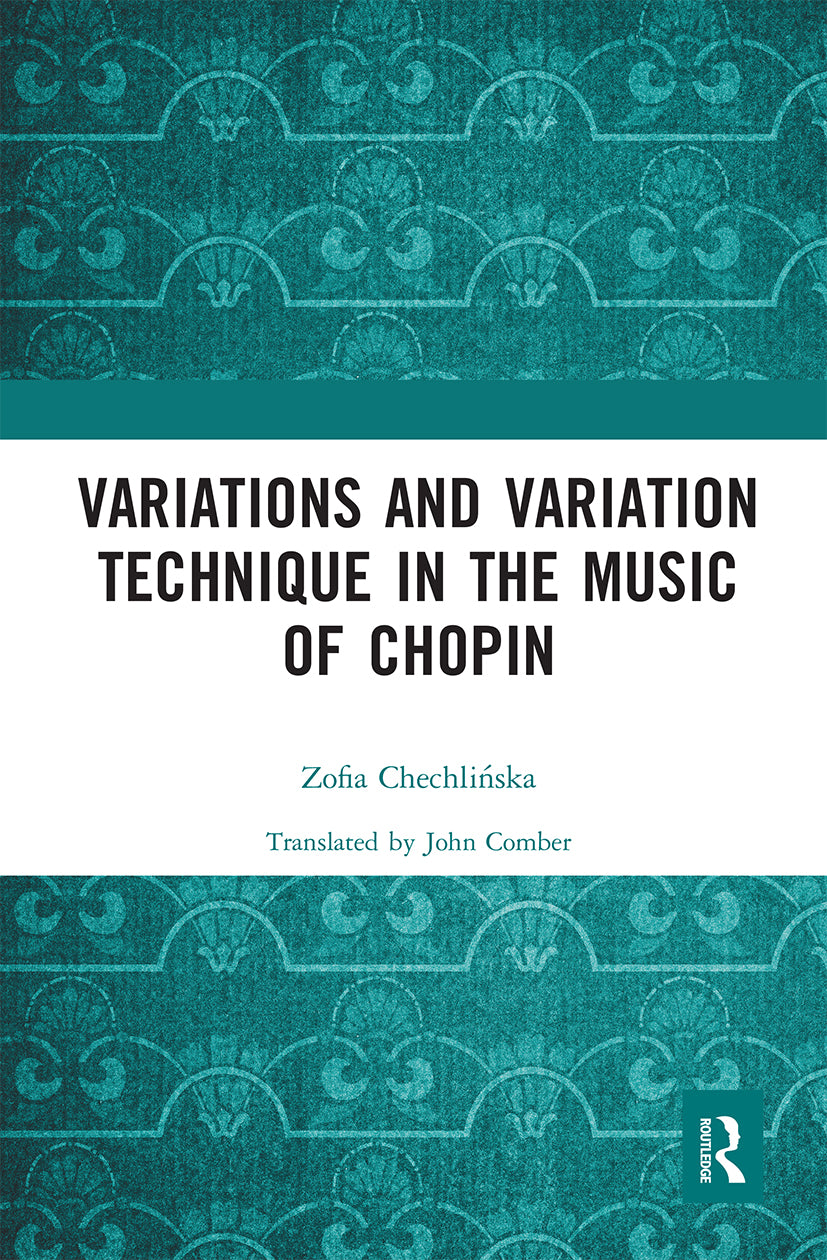 Variations and Variation Technique in the Music of Chopin