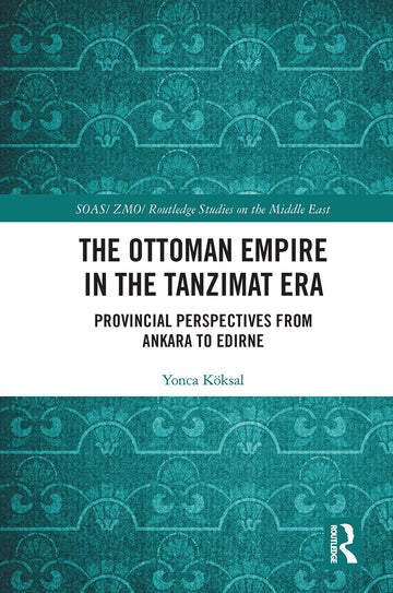Ottoman Empire in the Tanzimat Era