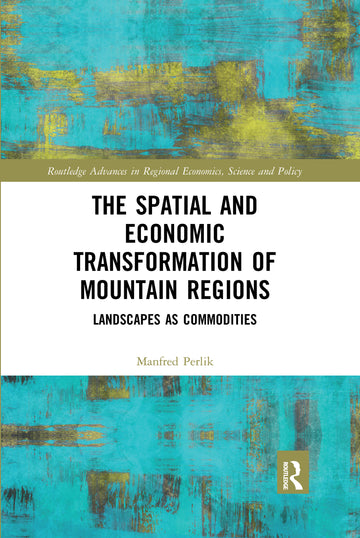 Spatial and Economic Transformation of Mountain Regions