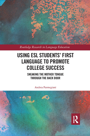 Using ESL Students’ First Language to Promote College Success