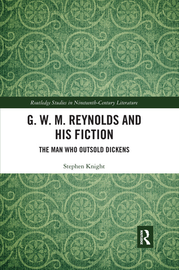 G. W. M. Reynolds and His Fiction - Paperback / softback