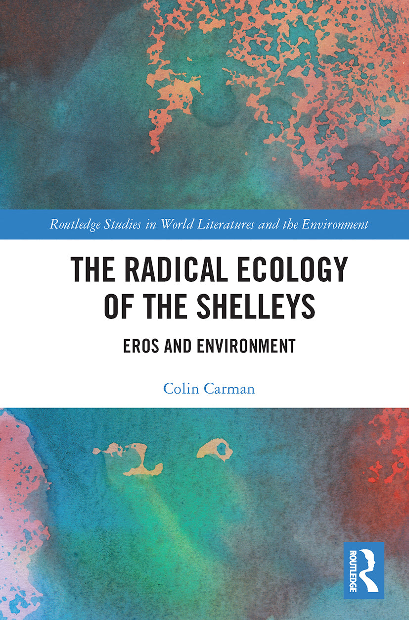 Radical Ecology of the Shelleys