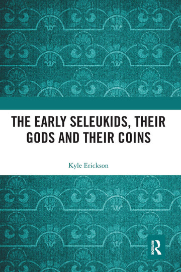 Early Seleukids, their Gods and their Coins