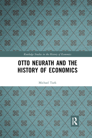 Otto Neurath and the History of Economics