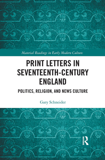 Print Letters in Seventeenth‐Century England
