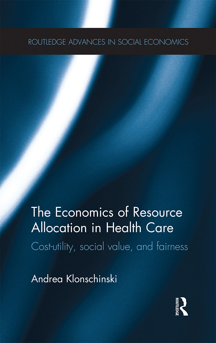 Economics of Resource Allocation in Health Care