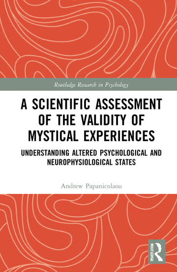 Scientific Assessment of the Validity of Mystical Experiences