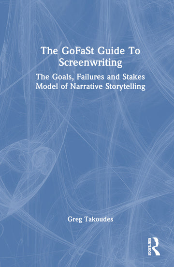 GoFaSt Guide To Screenwriting