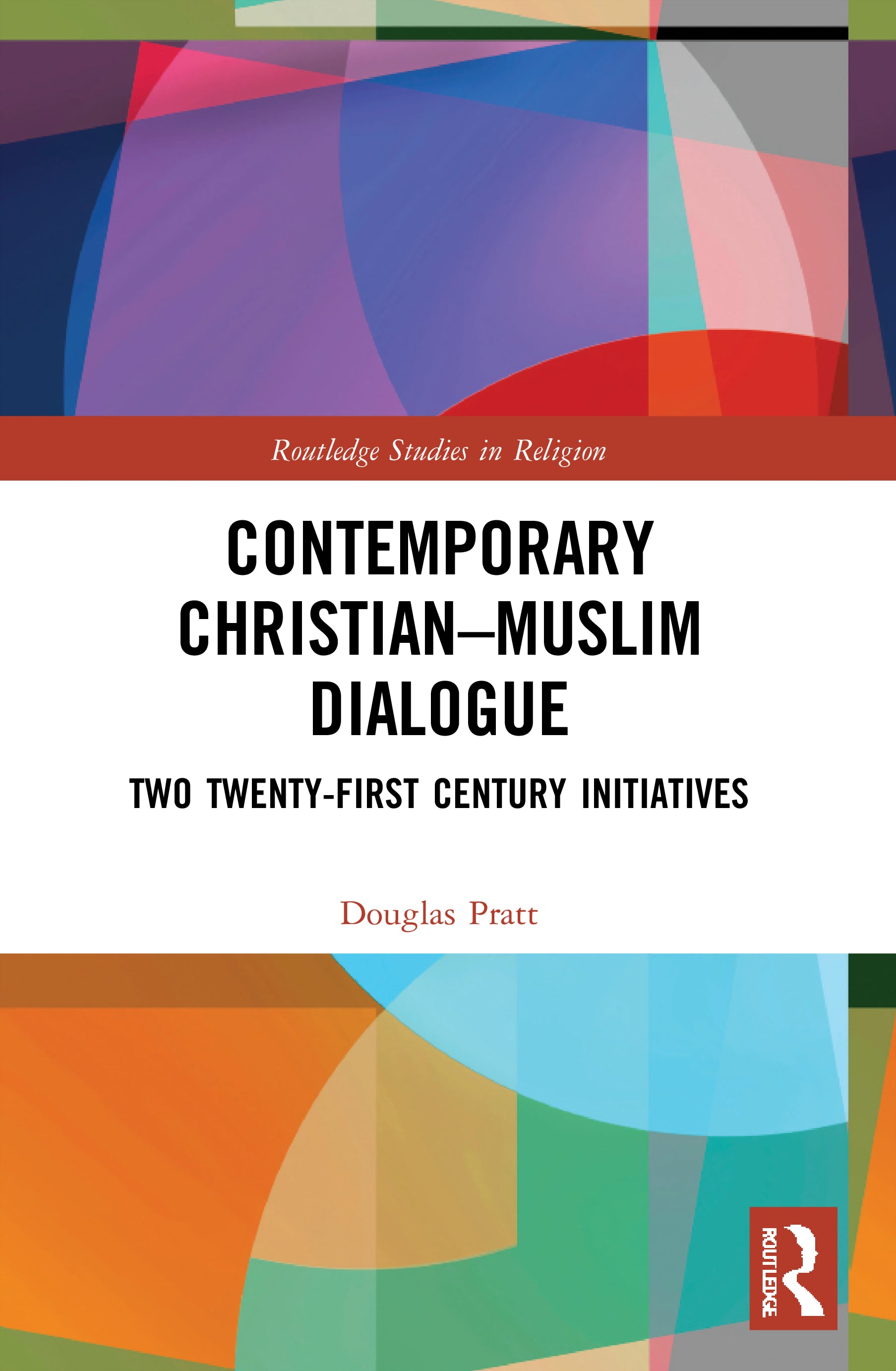 Contemporary Christian-Muslim Dialogue