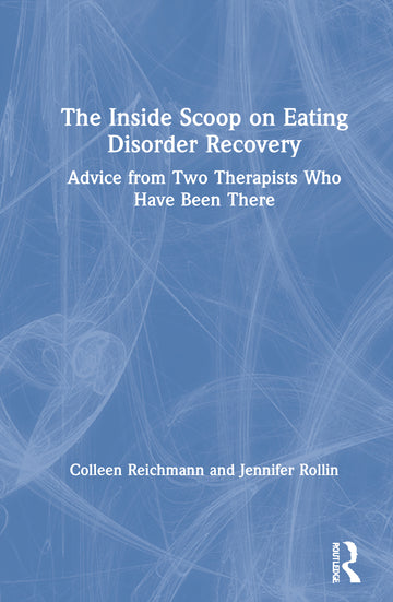 Inside Scoop on Eating Disorder Recovery