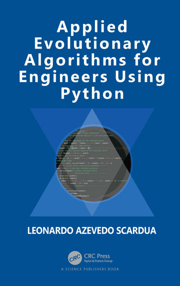 Applied Evolutionary Algorithms for Engineers using Python