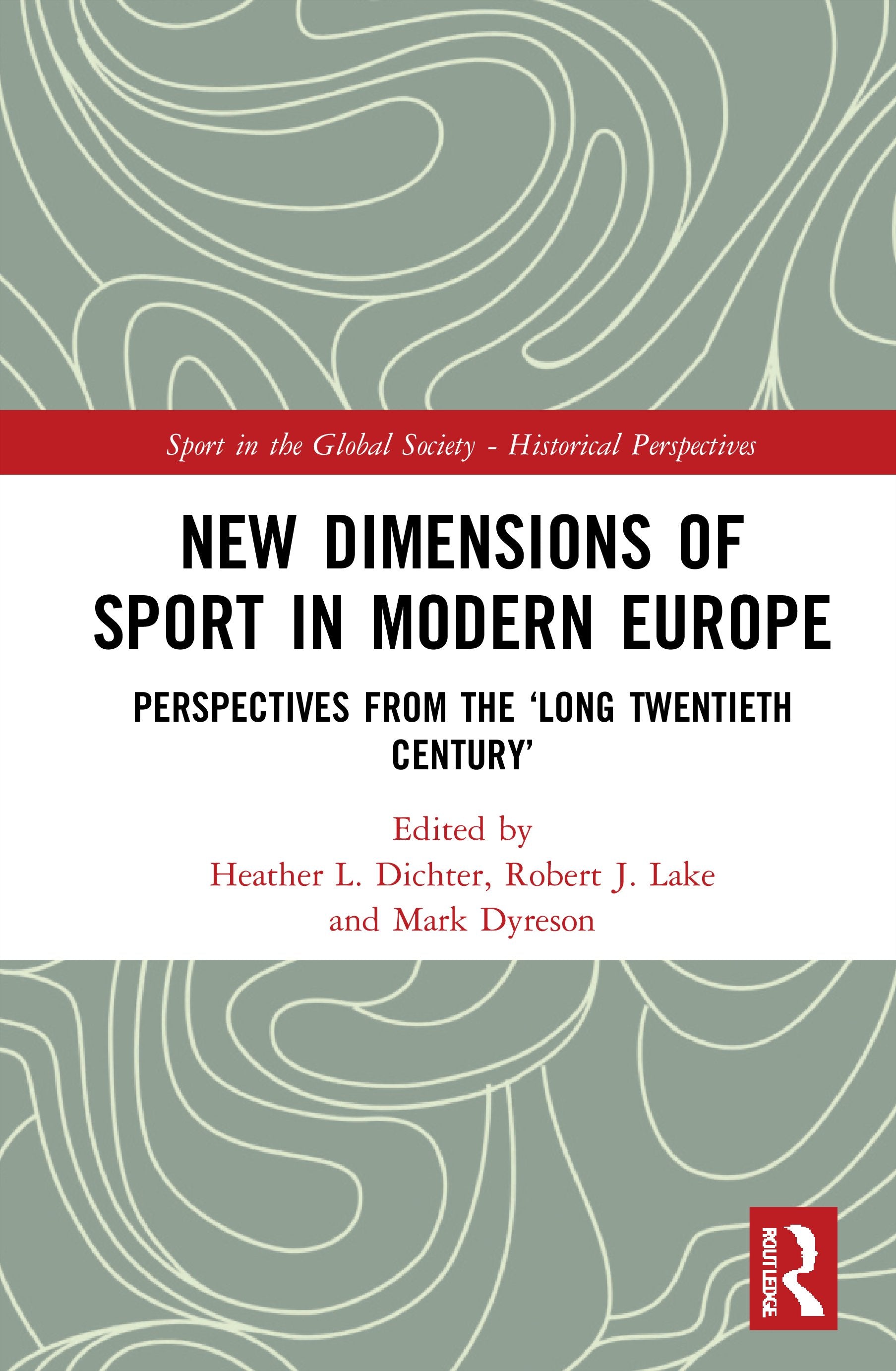 New Dimensions of Sport in Modern Europe
