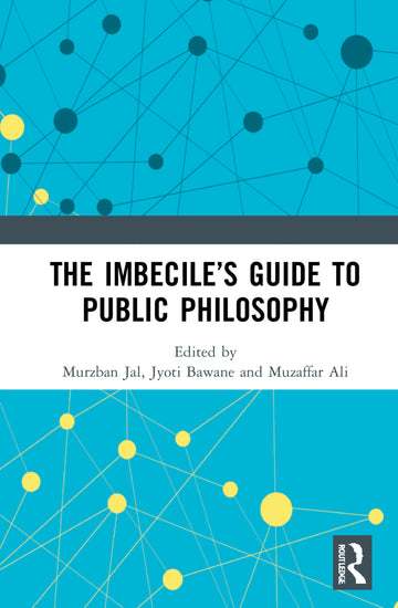 Imbecile’s Guide to Public Philosophy
