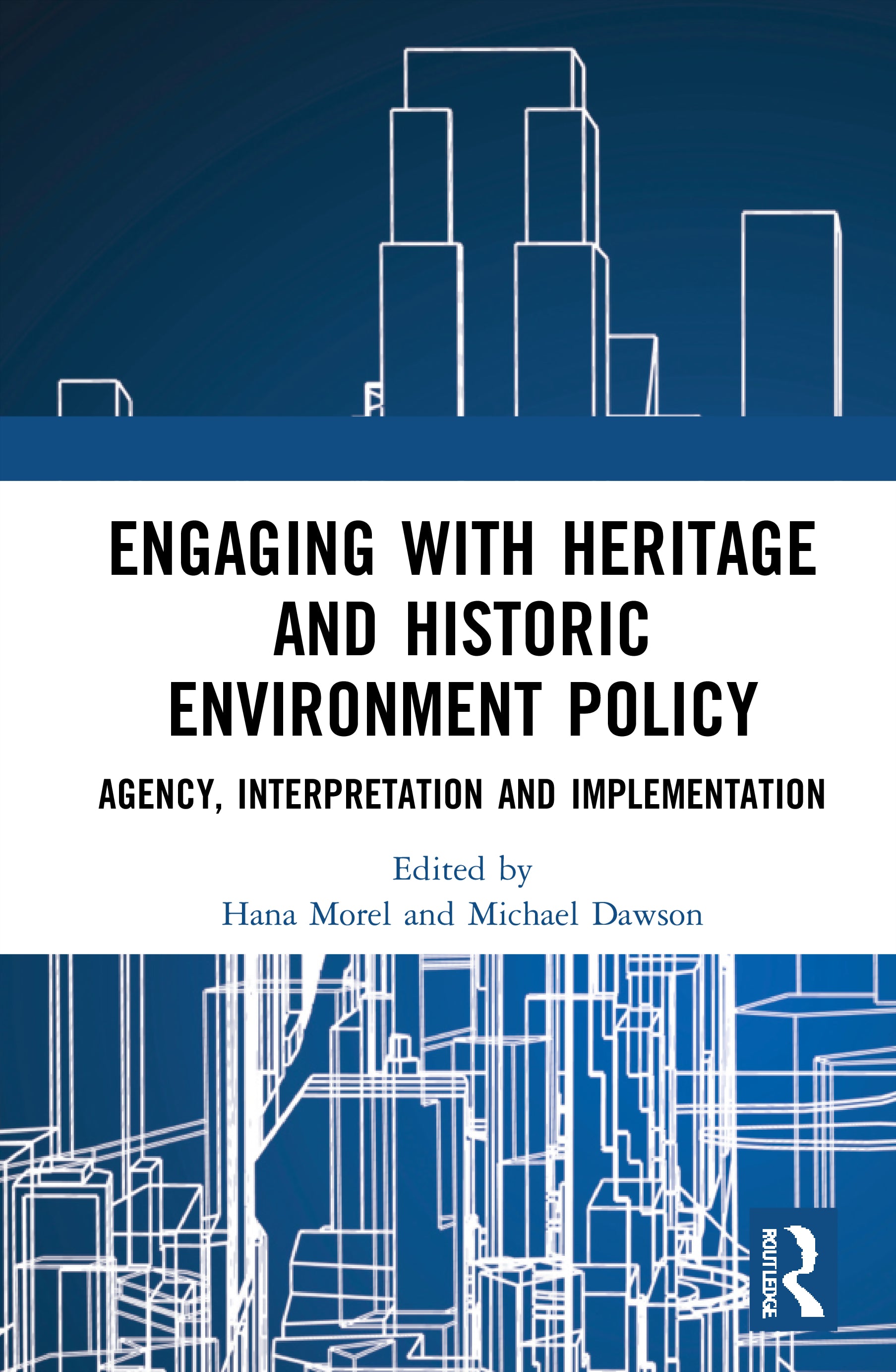Engaging with Heritage and Historic Environment Policy