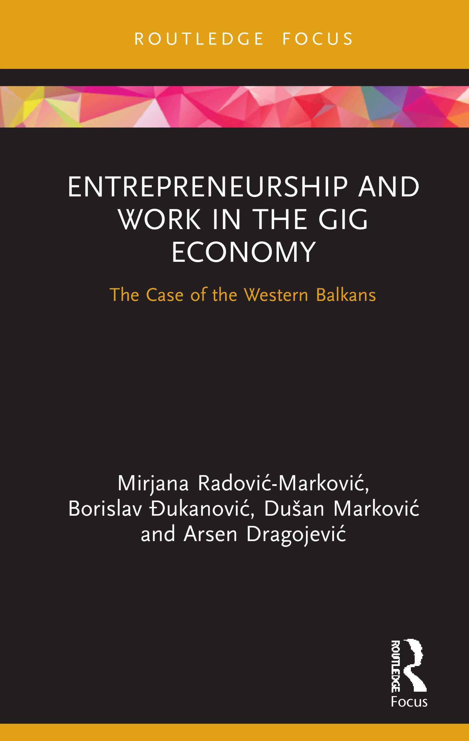 Entrepreneurship and Work in the Gig Economy