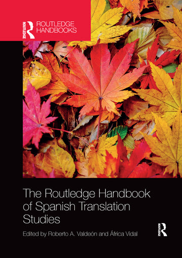 Routledge Handbook of Spanish Translation Studies