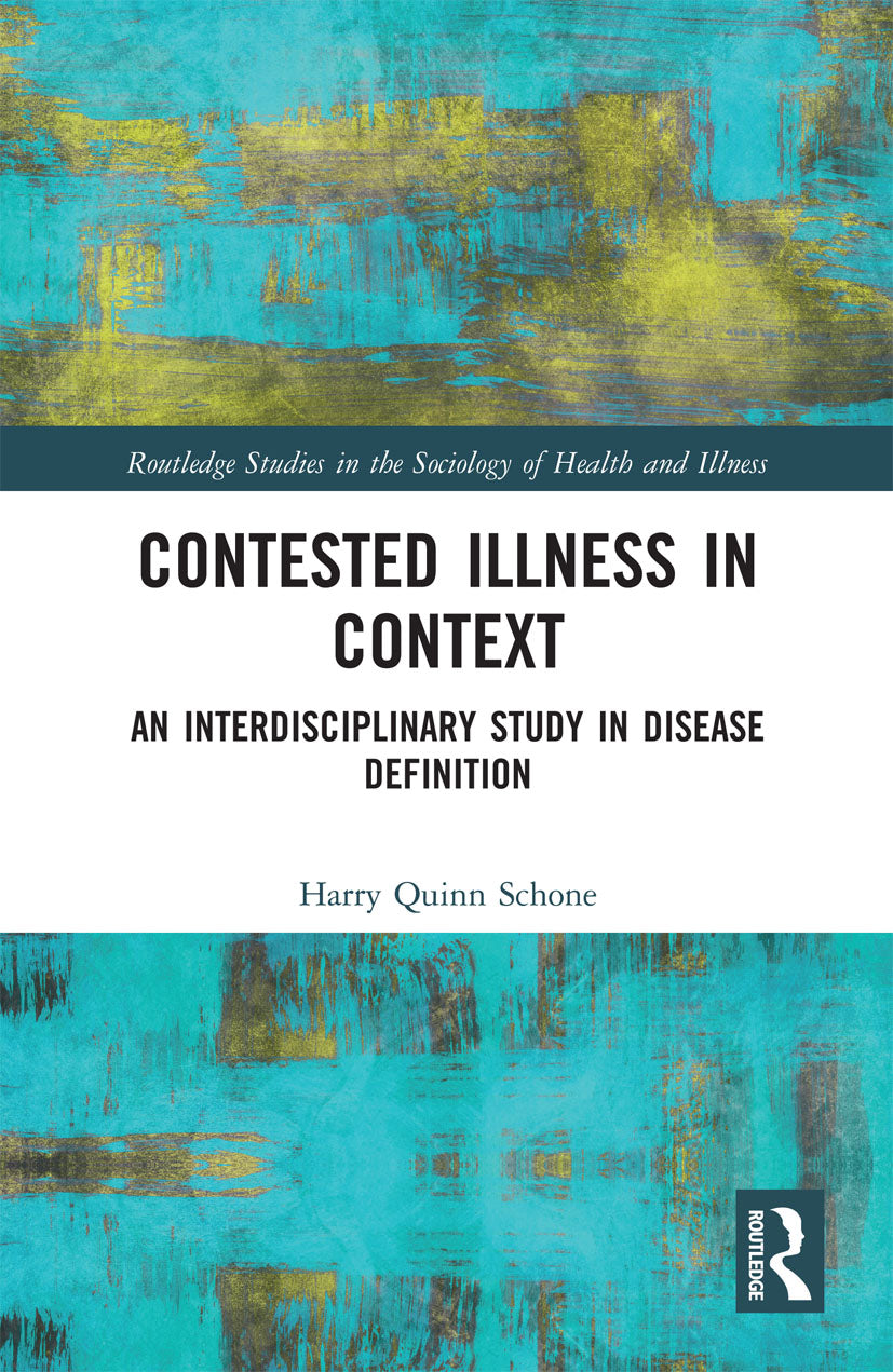 Contested Illness in Context