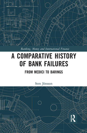 Comparative History of Bank Failures