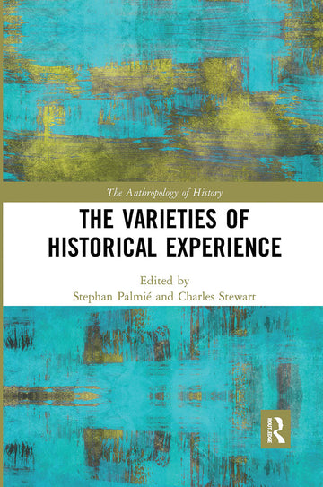 Varieties of Historical Experience