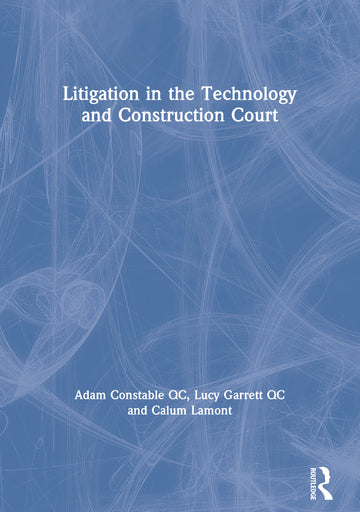 Litigation in the Technology and Construction Court