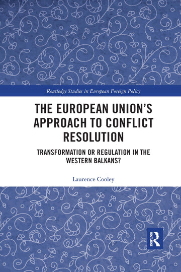 European Union’s Approach to Conflict Resolution