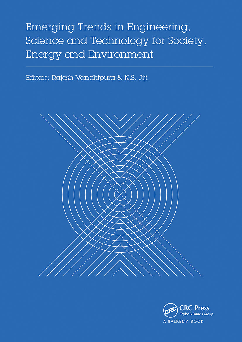Emerging Trends in Engineering, Science and Technology for Society, Energy and Environment